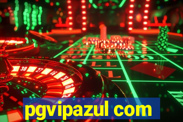 pgvipazul com